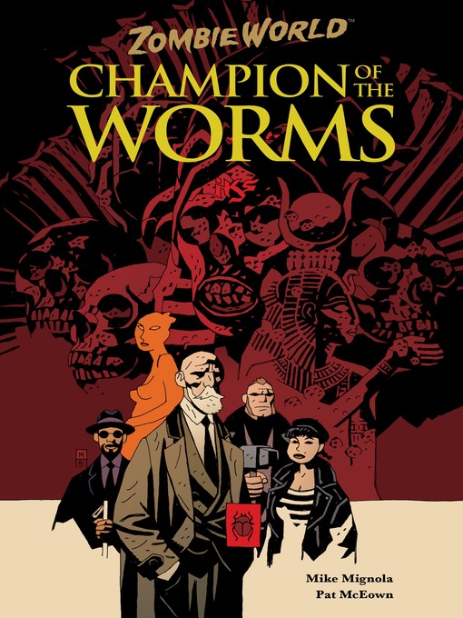 Title details for ZombieWorld: Champion of the Worms by Mike Mignola - Available
